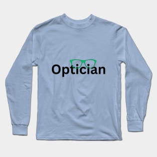 Optician Long Sleeve T-Shirt